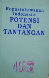 Kepustakawanan Indonesia : Potensi dan Tantangan