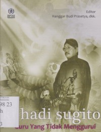 Ki hadi Sugito: guru yang tidak menggurui