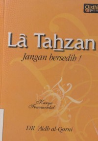 La Tahzan = jangan bersedih