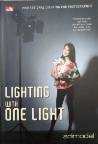 Lighting with one light