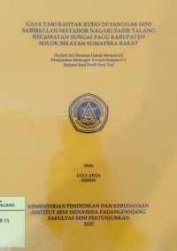 Gaya tari rantak kudo di sanggar seni sabirullah matador Nagari Pasir Talang Kecamatan Sungai Pagu Kabupaten Solok Selatan Sumatera Barat: skripsi + CD