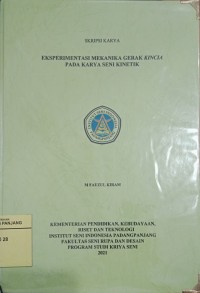 Eksperimentasi mekanika gerak Kincia pada karya seni kinetika
