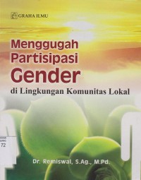 Menggugah partisipasi gender di lingkungan komunitas lokal