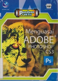 Panduan praktis menguasai adobe photoshop cs3