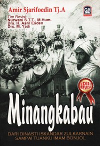 Minangkabau; dari Dinasti Iskandar Zulkarnain sampai Tuanku Imam Bonjol