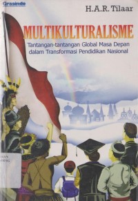Image of Multikulturalisme:Tantangan-tantangan global masa depan dalam transformasi pendidikan nasional
