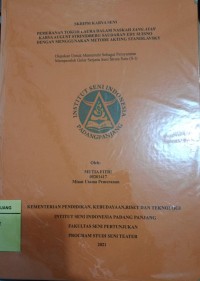 Pemeranan tokoh Laura dalam naskah sang Ayah karya August Strinidberg saduran Edy Suisno dengan menggunakan metode akting stanislavsky