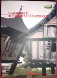 Minangkabau di persimpangan generasi