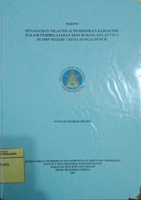 Penanaman nilai nilai pendidikan karakter dalam pembelajaran seni budaya kelas VII A di SMP Negeri 7 Kota Sungai Penuh