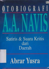 Otobiografi A.A Nafis: satiris dan suara kritis dari daerah