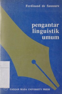 Pengantar Linguistik Umum = Cours de Linguistique Generale