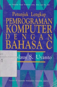 Petunjuk lengkap pemrograman komputer dengan bahasa C