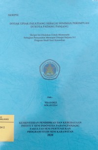 Inyiak Upiak Palatiang sebagai seniman perempuan di Kota Padangpanjang: skripsi + CD