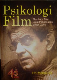 Psikologi film: membaca film lewat psikoanalisis Lacan - Zizek