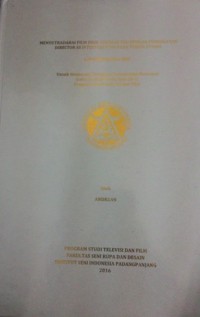 Menyutradarai film fiksi tonggak tuo dengan pendekatan director as interpretator pada tokoh utama: lap. karya seni