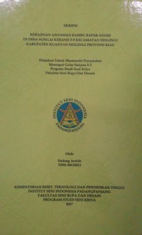 kerajinan anyaman bambu Bapak Saleh di desaSungai Keranji F-9 kecamatan Singingi kabupaten Kuantan Singi provinsi Riau