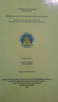 Penerapan motif saluak laka pada tas kantor: lap. tugas akhir karya seni