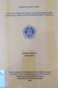 Fungsi lapiak bakianau dalam karya tari hamparan, bentuk penyajian tari tunggal: skripsi karya seni + CD