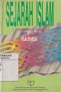 Sejarah Islam, 600 - 750 (A.H. 132) : penafsiran baru