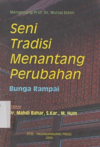 Seni tradisi menantang perubahan: bunga rampai
