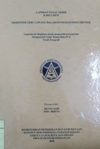 Eksistensi tebu lawang dalam fotografi dokumenter: laporan tugas akhir karya seni + CD