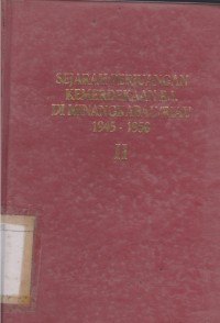 Sejarah perjuangan kemerdekaaan RI di Minangkabau/ Riau 1945-1950 II