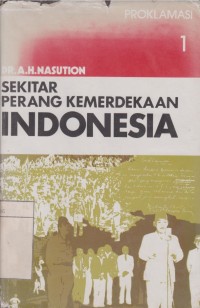 Sekitar perang kemerdekaan Indonesia: proklamasi