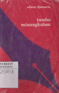 Tambo Minangkabau : Suntingan Teks disertai Analisis Struktur