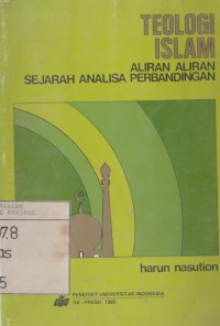 Teoligi Islam : Aliran-aliran Sejarah Analisa Perbandingan