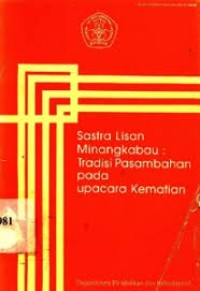 Sastra Lisan Minangkabau: Tradisi Pasambahan pada Upacara Kematian