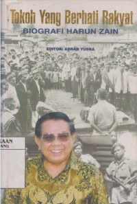 Tokoh yang berhati rakyat: biografi Harus Zain