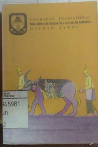Ungkapan tradisional yang berkaitan dengan sila-sila dalam pancasila daerah Jambi
