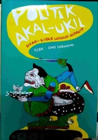 Politik akal-ukil: kisah-kisah wayang inspiratif