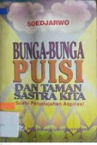 Bunga-bunga Puisi dan Taman Sastra Kita Suatu Penjelajahan Aspirasi