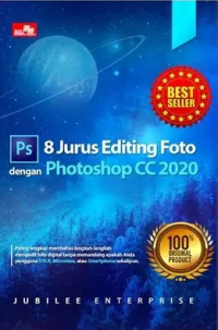 8 Jurus editing foto digital dengan adobe photohsop CC 2020
