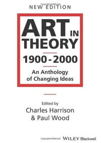 Art in theory 1900-1900: an anthology of changing ideas