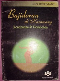 Bajidoran di Karawang: kontinuitas dan perubahan