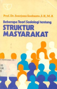 Beberapa teori sosiologi tentang struktur masyarakat