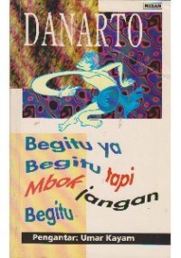 Begitu ya begitu tapi mbok jangan begitu