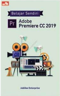 Belajar sendiri adobe premiere CC 2019