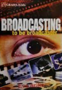 Broadcasting to be broadcaster