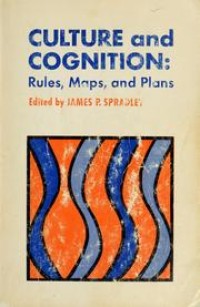 Culture and Cognition : Rules, Maps, and Plans