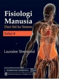 Fisiologi manusia : dari sel ke sistem