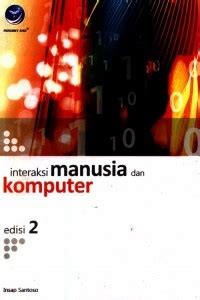 Interaksi manusia dan komputer: teori dan praktek