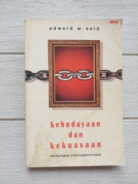 Kebudayaan dan kekuasaan: membongkar mitos hegemoni barat