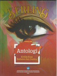 Kerling: antologi kritik/ esai bahasa dan  sastra