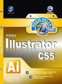 Mahir dalam 7 hari Adobe Illustrator CS5