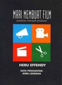 Mari membuat film: panduan menjadi produser