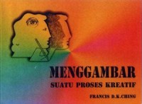 Menggambar: suatu proses kreatif