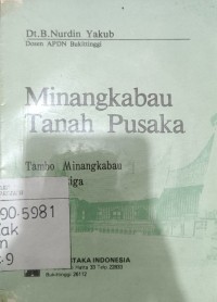 Image of Minangkabau tanah pusaka: tambo Minangkabau ketiga